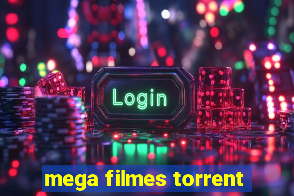 mega filmes torrent